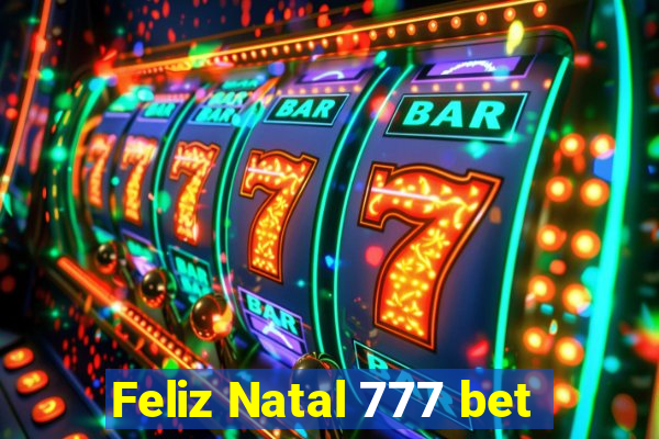 Feliz Natal 777 bet